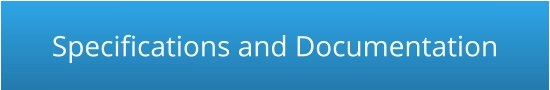 Specifications and Documentation