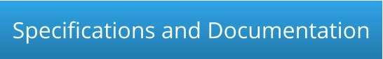Specifications and Documentation