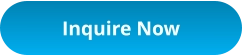 Inquire Now