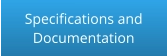 Specifications and  Documentation